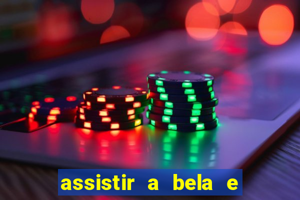 assistir a bela e a fera 2014